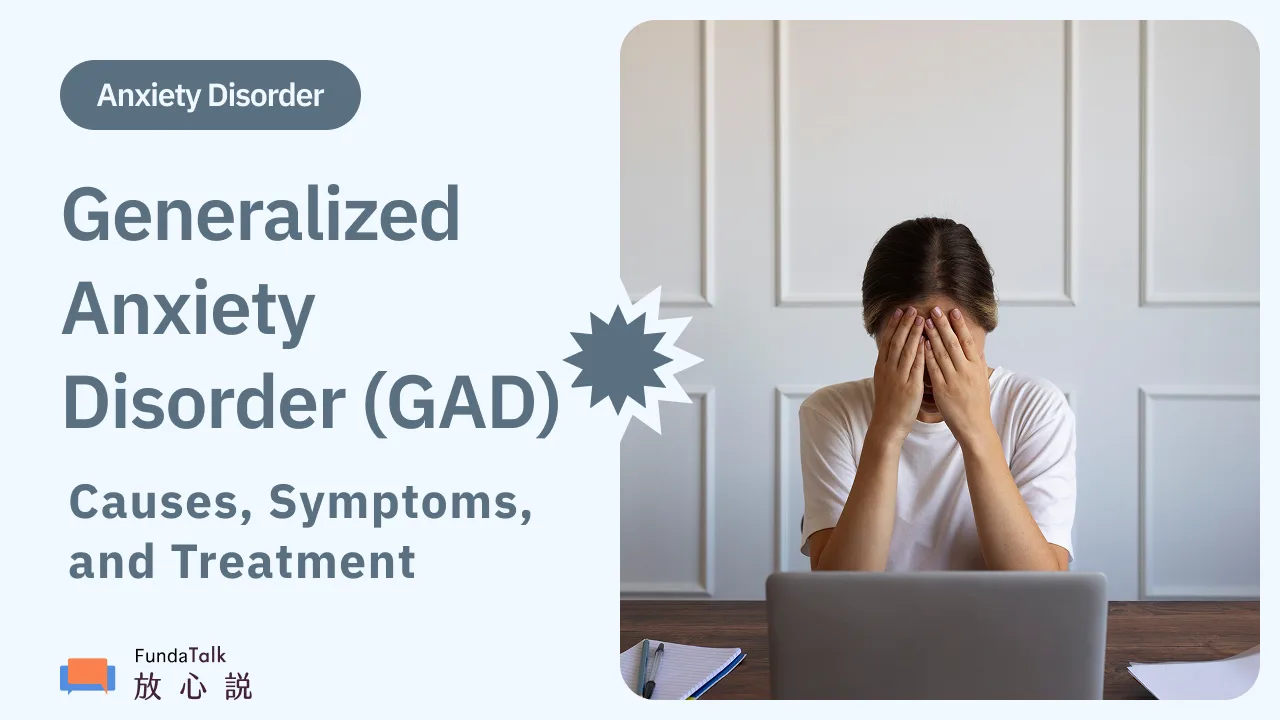 Generalized Anxiety Disorder: Symptoms, Causes, Types, GAD-7 Test, and Treatment Options
