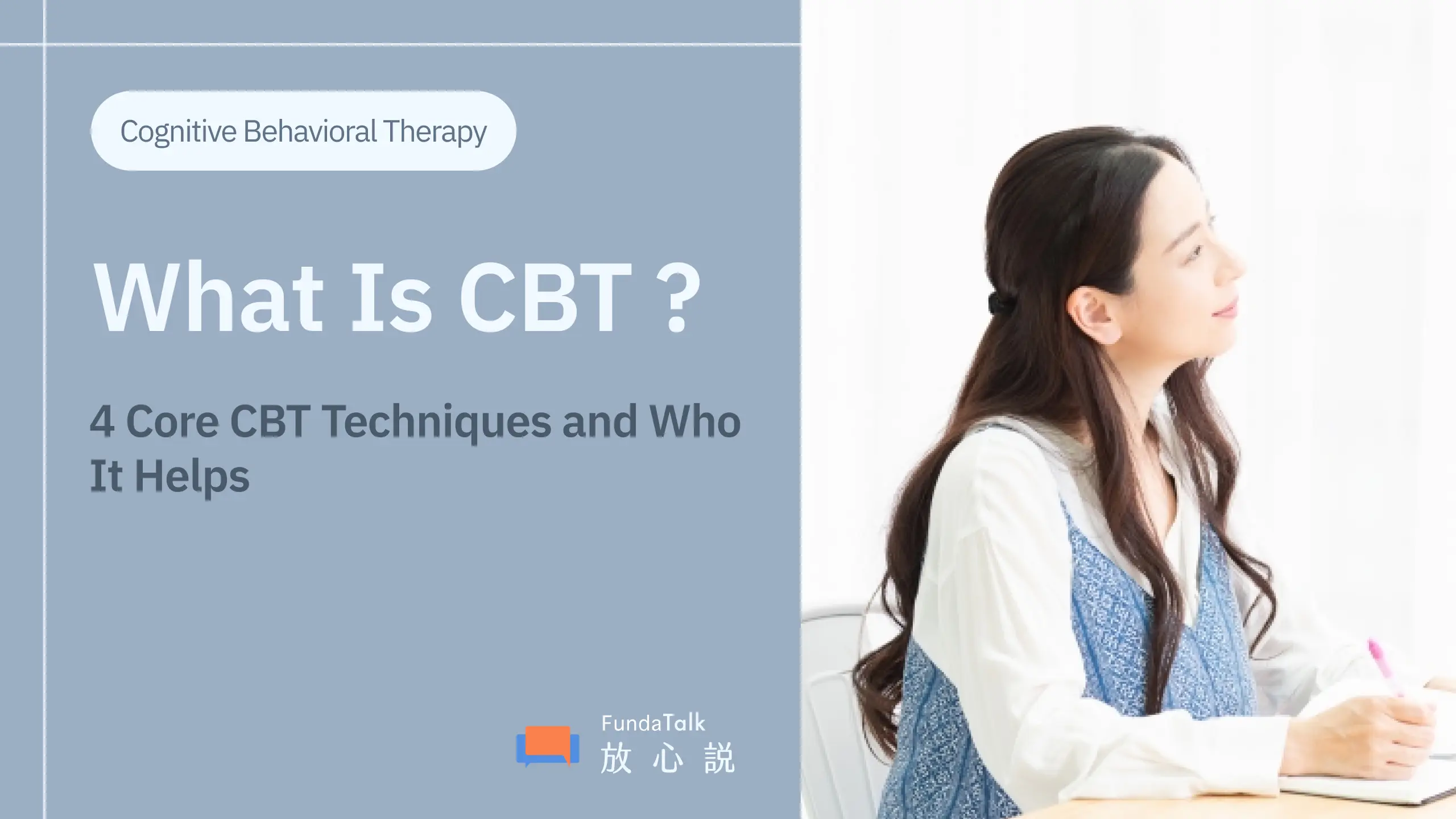 What Is CBT? 4 Core Cognitive Behavioral Therapy Techniques, Who It’s For, and How It Compares to Other Therapies